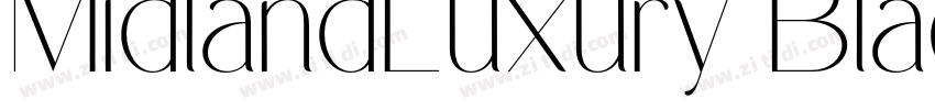MidlandLuxury Black字体转换 MidlandLuxury Black字体转换